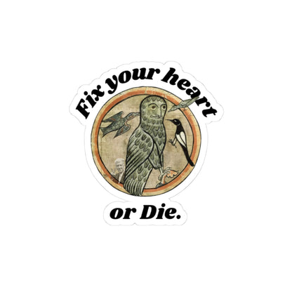 Fix Your Hearts or Die Sticker – Owl, Survival Mode, Rebellious, Oligarch Monster Slayer